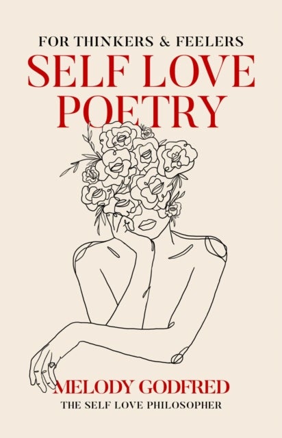 Self Love Poetry - For Thinkers & Feelers