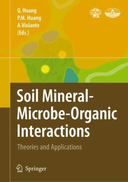 Soil Mineral -- Microbe-Organic Interactions - Theories and Applications