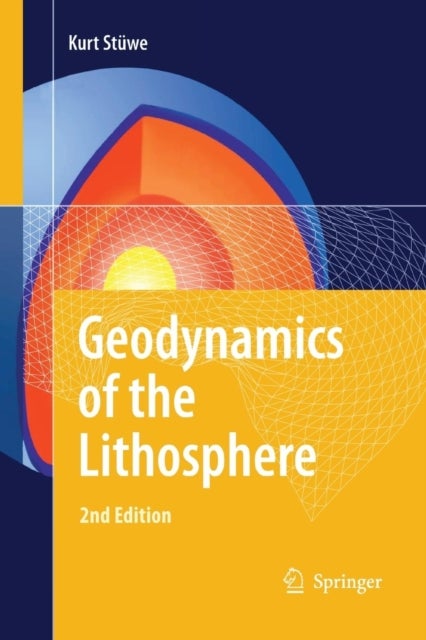 Geodynamics of the Lithosphere - An Introduction