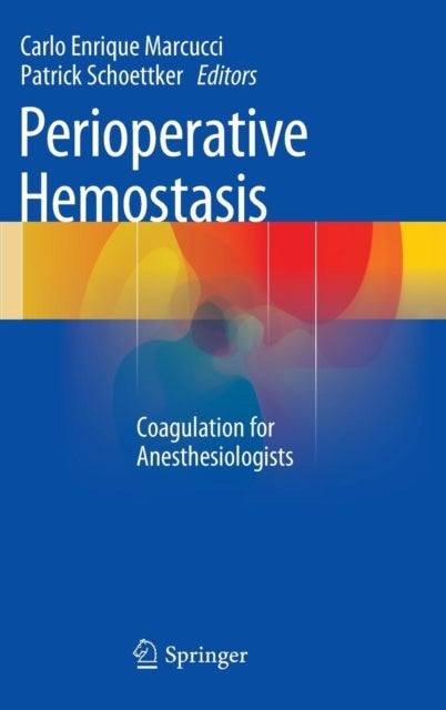 Perioperative Hemostasis - Coagulation for Anesthesiologists