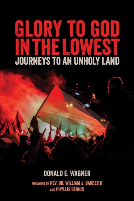 Glory to God in the Lowest - Journeys To An Unholy Land