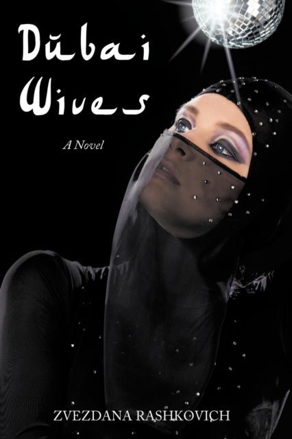 Dubai Wives - A Novel
