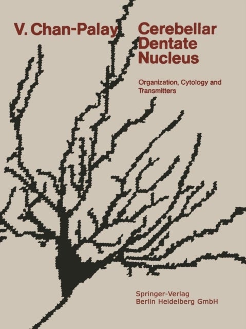 Cerebellar Dentate Nucleus - Organization, Cytology and Transmitters