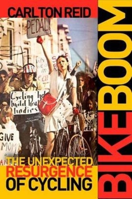 Bike Boom - The Unexpected Resurgence of Cycling