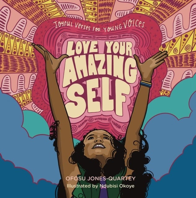 Love Your Amazing Self - Joyful Verses for Young Voices