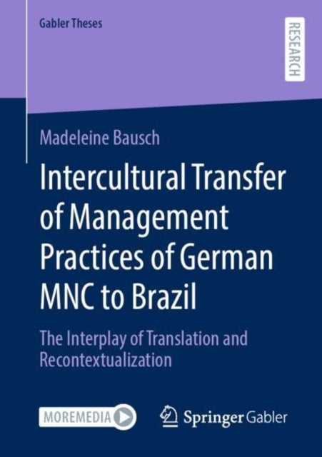 Intercultural Transfer of Management Practices of German MNC to Brazil - The Interplay of Translation and Recontextualization