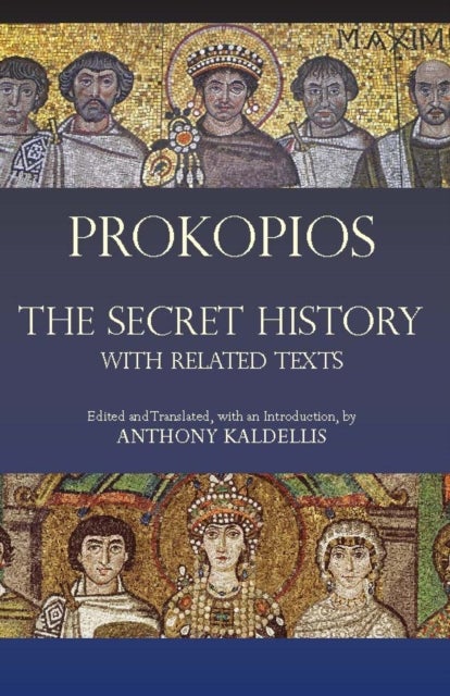 The Secret History - with Related Texts