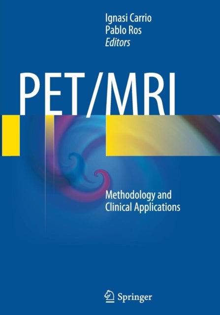 PET/MRI - Methodology and Clinical Applications