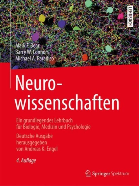 Neurowissenschaften - Ein grundlegendes Lehrbuch fur Biologie, Medizin und Psychologie