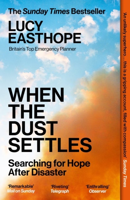 When the Dust Settles - The gripping behind-the-scenes memoir from the UK's top disaster planner - A SUNDAY TIMES BESTSELLER