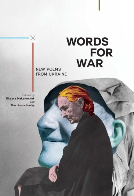 Words for War - New Poems from Ukraine