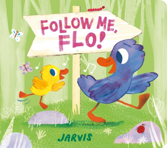 Follow Me, Flo! - A heartfelt tale about a mischievous little duckling and her Dad, guaranteed to get all young readers singing along