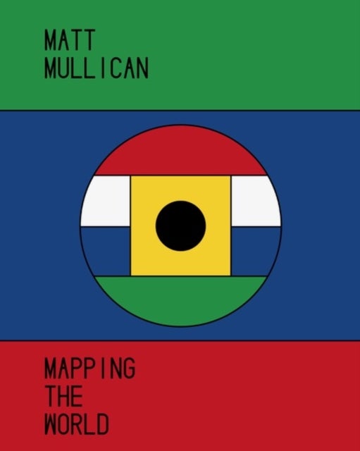 Matt Mullican - Mapping the World
