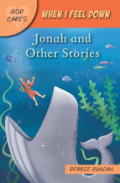 When I feel down - Jonah and Other Stories