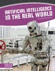 Artificial Intelligence: Artificial Intelligence in the Real World