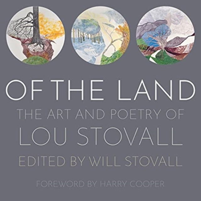 Of the Land - The Art and Poetry of Lou Stovall