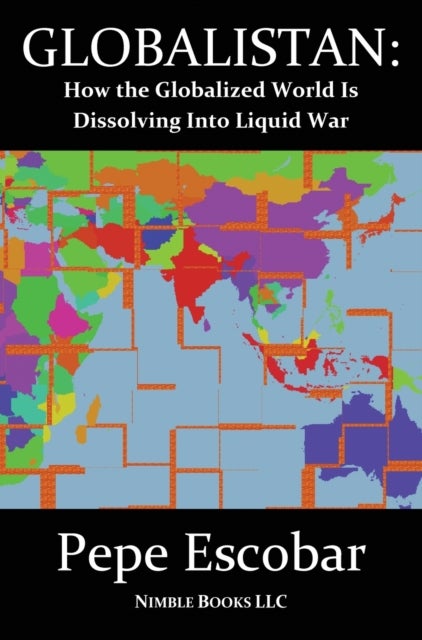 Globalistan - An Antidote to the World Is Flat