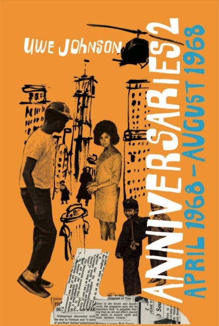 Anniversaries, Volume 2 - From a Year in the Life of Gesine Cresspahl, April 1968–August 1968