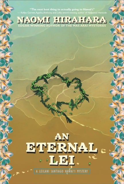 An Eternal Lei - A Leilani Santiago Hawai'i Mystery