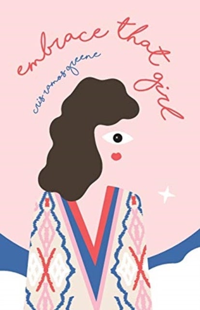 Embrace That Girl - A Love Story With The Girl In The Mirror