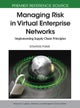 Managing Risk in Virtual Enterprise Networks
