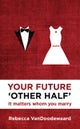 Your Future 'Other Half'
