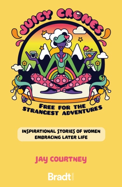 Juicy Crones - Inspirational travel stories of women embracing life post menopause