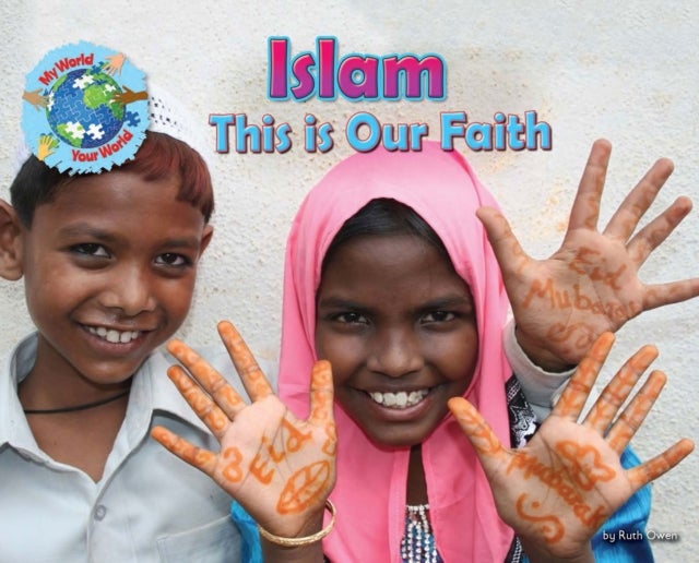 Islam, This is our Faith - Islam