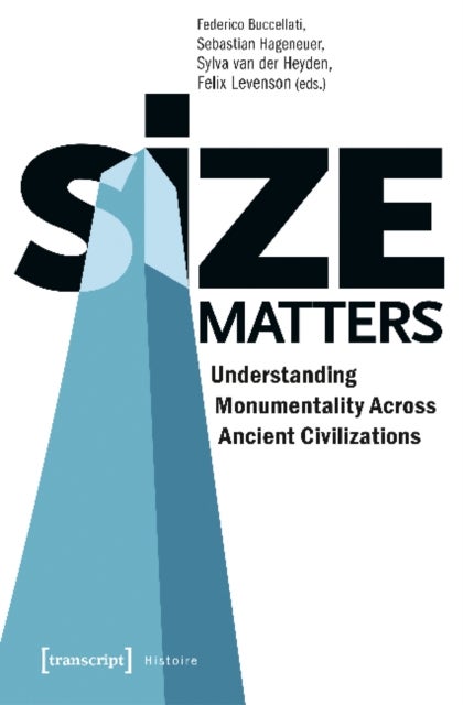 Size Matters ¿ Understanding Monumentality Across Ancient Civilizations