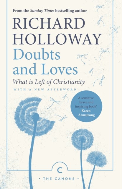 Doubts and Loves - What is Left of Christianity