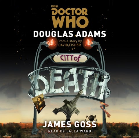 Doctor Who: City of Death - A 4th Doctor novelisation