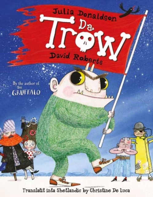 Da Trow - The Troll in Shetland Scots