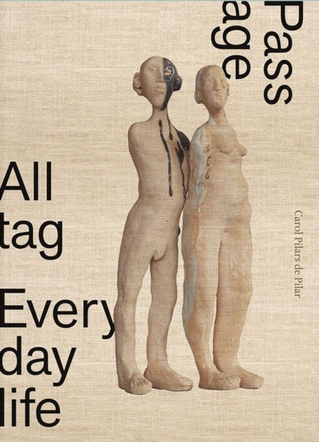 Carol Pilars de Pilar - Alltag / Everyday Life / Passage