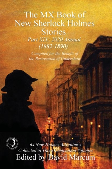 The MX Book of New Sherlock Holmes Stories Part XIX - 2020 Annual (1882-1890)