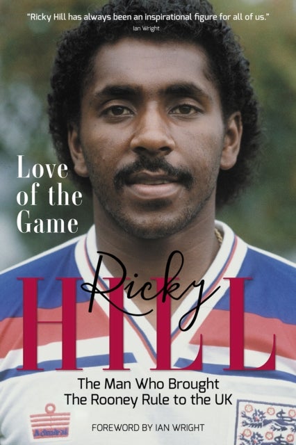 Love of the Game - The Man Who Brought the Rooney Rule to the UK