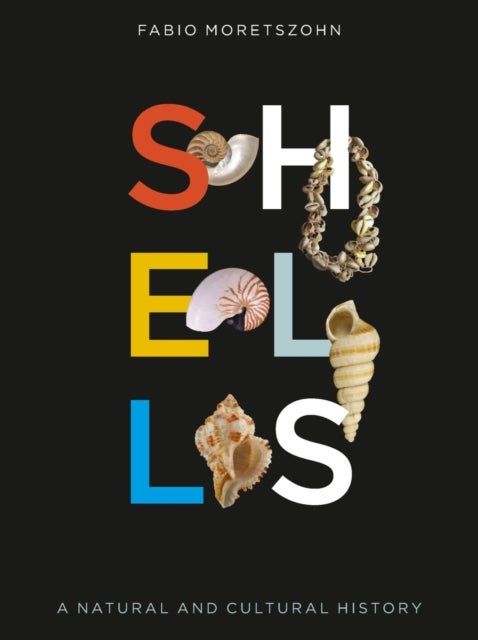Shells - A Natural and Cultural History