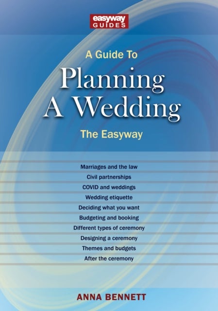 A Guide to Planning a Wedding - The Easyway 2022