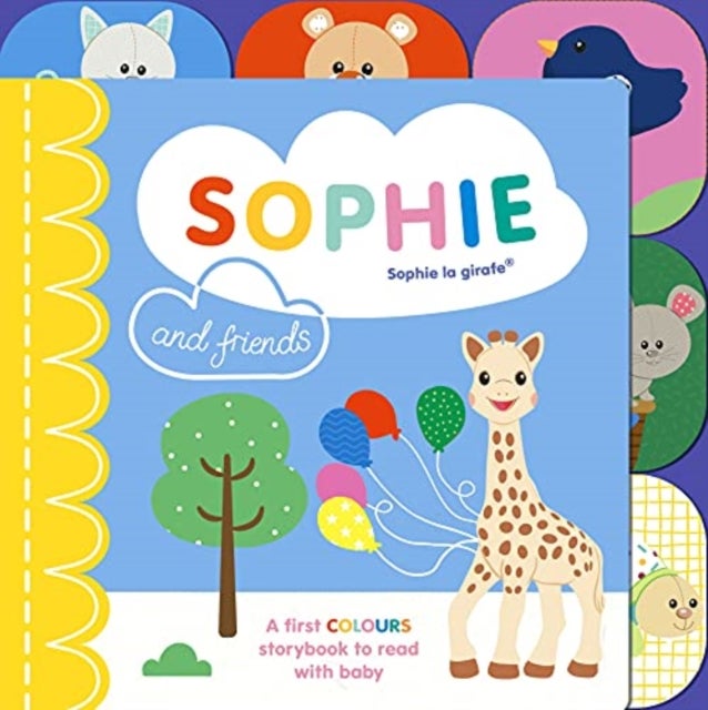 Sophie la girafe: Sophie and Friends - A Colours Story to Share with Baby