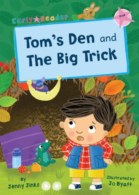 Tom's Den and The Big Trick - (Pink Early Reader)