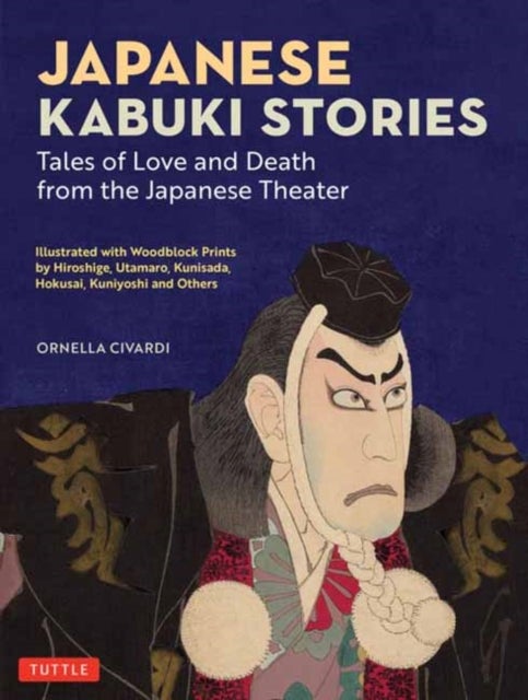 Japanese Kabuki Stories - Tales of Love and Death from the Japanese Theater