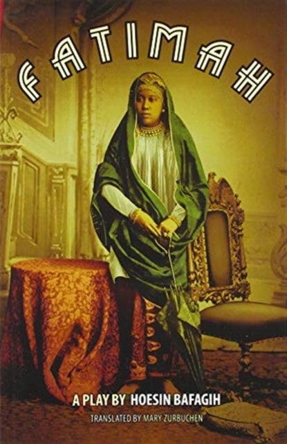 Fatimah - A Play in 8 Acts