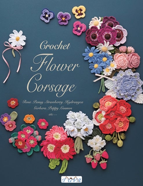 Crochet Flower Corsage - Beautiful Seasonal Corsages in Crochet