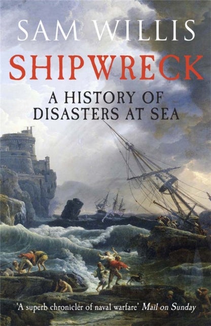 Shipwreck - A History of Disasters at Sea