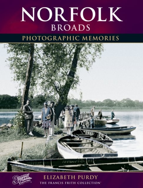 Norfolk Broads - Photographic Memories