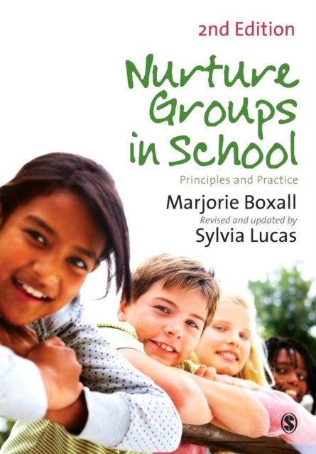 Nurture Groups in Schools - Principles and Practice