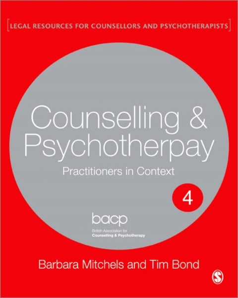 Legal Issues Across Counselling & Psychotherapy Settings - A Guide for Practice