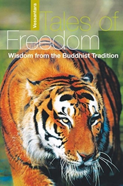 Tales of Freedom - Wisdom from the Buddhist Tradition