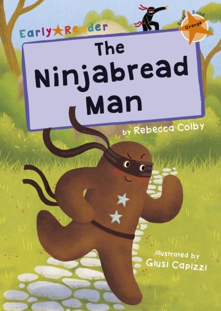 The Ninjabread Man - (Orange Early Reader)