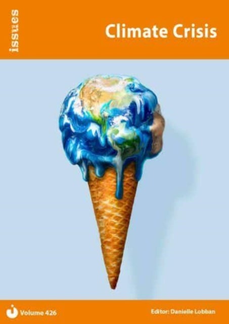 Climate Crisis - Issues: PSHE & RSE Resources For Key Stage 3 & 4
