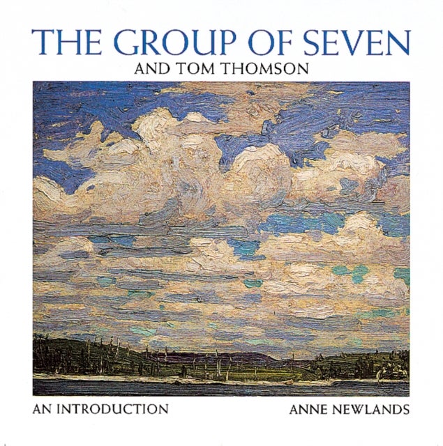The Group of Seven and Tom Thomson - An Introduction